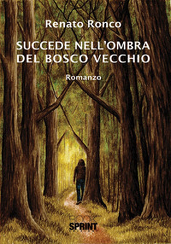 Succede nell'ombra del bosco vecchio - Librerie.coop Succede nell'ombra del bosco vecchio - Librerie.coop