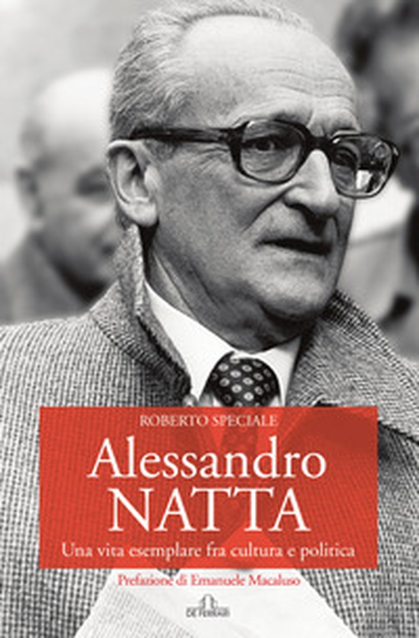 Alessandro Natta. Una vita esemplare fra cultura e politica - Librerie.coop Alessandro Natta. Una vita esemplare fra cultura e politica - Librerie.coop
