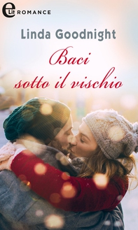 Baci sotto il vischio - Librerie.coop Baci sotto il vischio - Librerie.coop