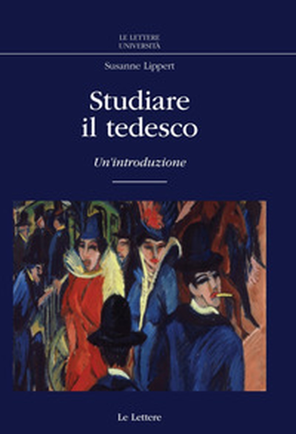 Studiare il tedesco. Un'introduzione - Librerie.coop Studiare il tedesco. Un'introduzione - Librerie.coop