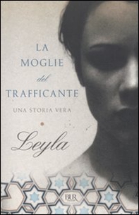 La moglie del trafficante. Una storia vera - Librerie.coop