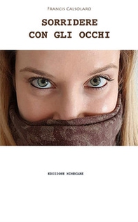 Sorridere con gli occhi - Librerie.coop