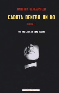 Caduta dentro un no. Ballate - Librerie.coop