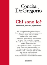 Chi sono io? Autoritratti, identità, reputazione - Librerie.coop