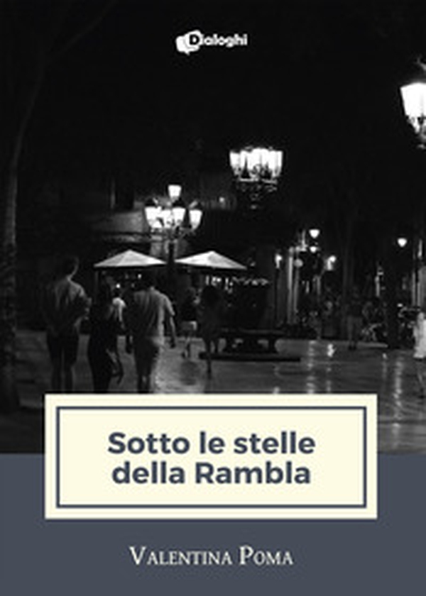 Sotto le stelle della Rambla - Librerie.coop Sotto le stelle della Rambla - Librerie.coop