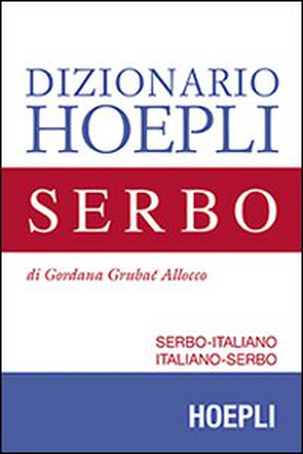 Dizionario di serbo. Serbo-italiano, italiano-serbo - Librerie.coop Dizionario di serbo. Serbo-italiano, italiano-serbo - Librerie.coop