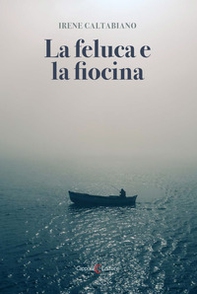 La feluca e la fiocina - Librerie.coop