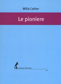 Le pioniere - Librerie.coop Le pioniere - Librerie.coop