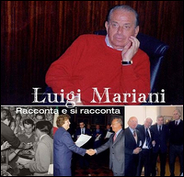 Luigi Mariani. Racconta e si racconta - Librerie.coop Luigi Mariani. Racconta e si racconta - Librerie.coop
