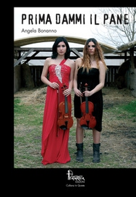 Prima dammi il pane - Librerie.coop Prima dammi il pane - Librerie.coop
