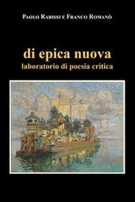 Di epica nuova. Laboratorio di poesia critica - Librerie.coop