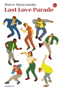 Last Love Parade - Librerie.coop Last Love Parade - Librerie.coop
