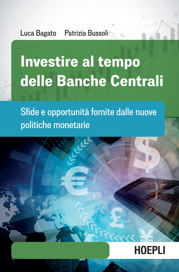 Investire al tempo delle Banche Centrali - Librerie.coop Investire al tempo delle Banche Centrali - Librerie.coop