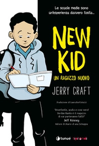 New kid. Un ragazzo nuovo - Librerie.coop
