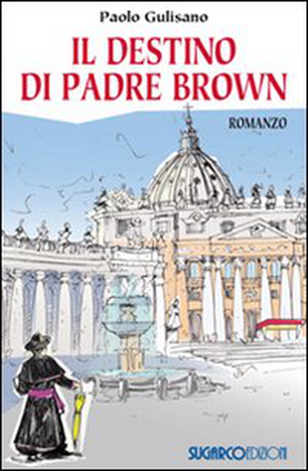 Il destino di padre Brown - Librerie.coop Il destino di padre Brown - Librerie.coop