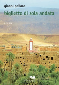 Biglietto di sola andata - Librerie.coop Biglietto di sola andata - Librerie.coop