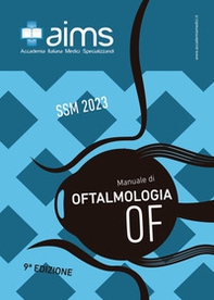 Manuale di oftalmologia. Concorso Nazionale SSM 2023 - Librerie.coop
