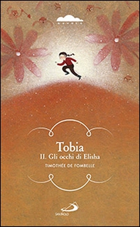 Tobia. Gli occhi di Elisha - Librerie.coop Tobia. Gli occhi di Elisha - Librerie.coop