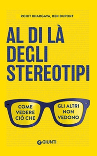 Al di là degli stereotipi. Come vedere ciò che gli altri non vedono - Librerie.coop