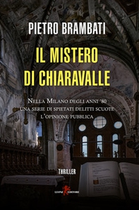 Il mistero di Chiaravalle - Librerie.coop Il mistero di Chiaravalle - Librerie.coop
