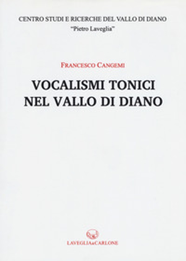 Vocalismi tonici nel Vallo di Diano - Librerie.coop