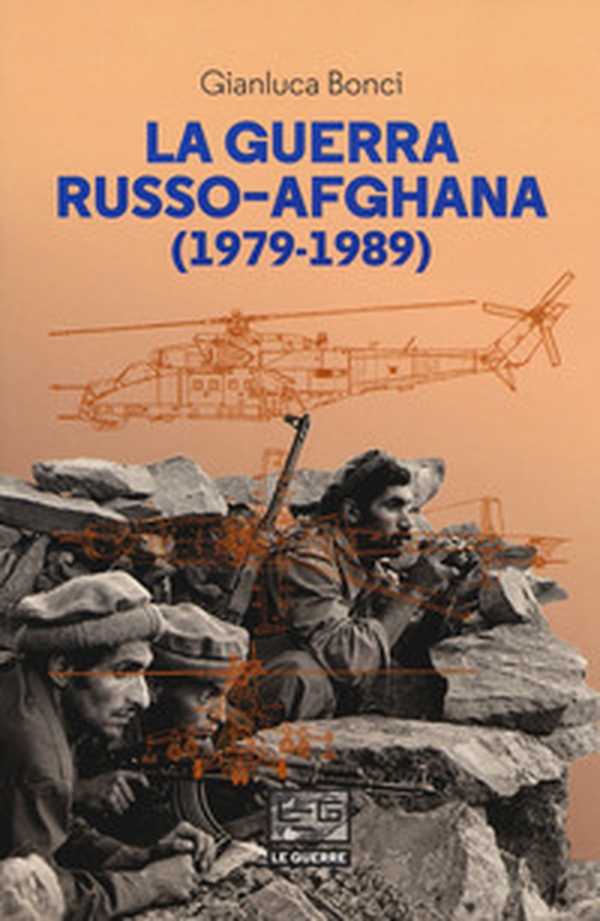 La guerra russo-afgana (1979-1989) - Librerie.coop La guerra russo-afgana (1979-1989) - Librerie.coop