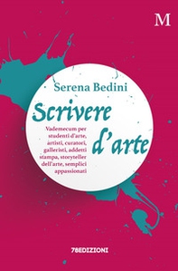 Scrivere d'arte. Vademecum per studenti d'arte, artisti, curatori, galleristi, addetti stampa, storyteller dell'arte, semplici appassionati - Librerie.coop Scrivere d'arte. Vademecum per studenti d'arte, artisti, curatori, galleristi, addetti stampa, storyteller dell'arte, semplici appassionati - Librerie.coop