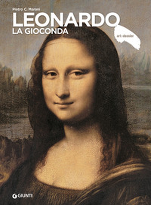 Leonardo. La Gioconda - Librerie.coop Leonardo. La Gioconda - Librerie.coop