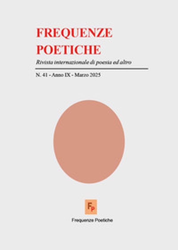 Frequenze poetiche. Rivista internazionale di poesia ed altro - Vol. 41 - Librerie.coop Frequenze poetiche. Rivista internazionale di poesia ed altro - Vol. 41 - Librerie.coop