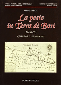 La peste in Terra di Bari. 1690-92: cronaca e documenti - Librerie.coop