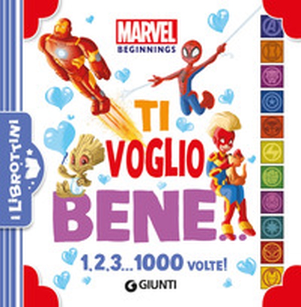 Ti voglio bene. 1, 2, 3... 1000 volte! Marvel beginnings - Librerie.coop Ti voglio bene. 1, 2, 3... 1000 volte! Marvel beginnings - Librerie.coop