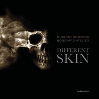 Different skin. Giorgio Bormida, Boneyard atelier - Librerie.coop
