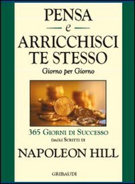 Pensa e arricchisci te stesso. Giorno per giorno 365 giorni di successo - Librerie.coop Pensa e arricchisci te stesso. Giorno per giorno 365 giorni di successo - Librerie.coop