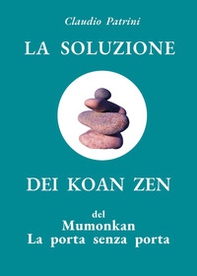 La soluzione dei koan zen del Mumonkan. La porta senza porta - Librerie.coop