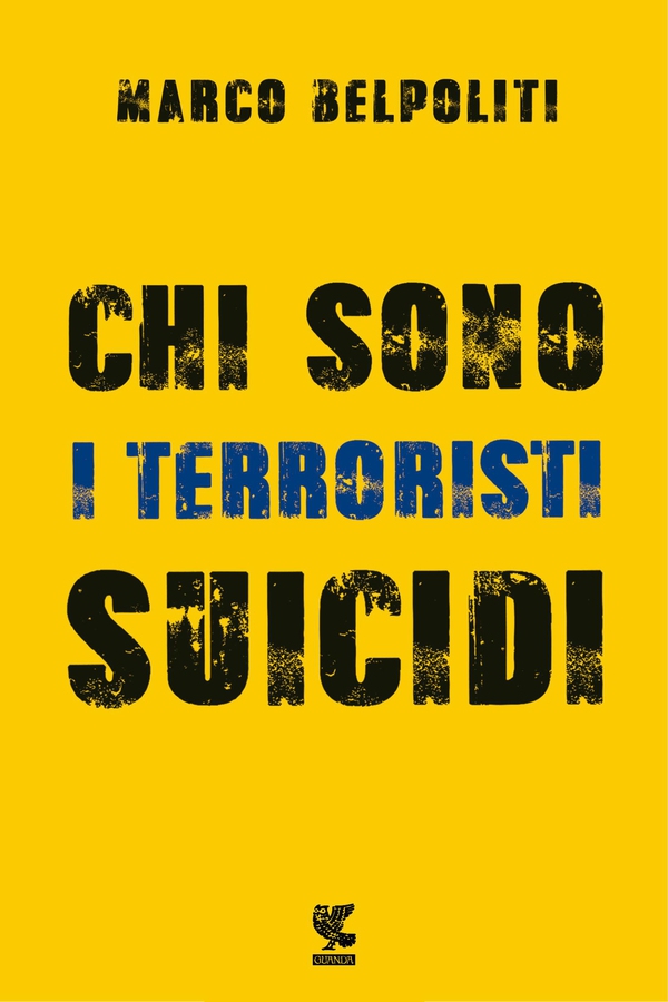 Chi sono i terroristi suicidi? - Librerie.coop Chi sono i terroristi suicidi? - Librerie.coop