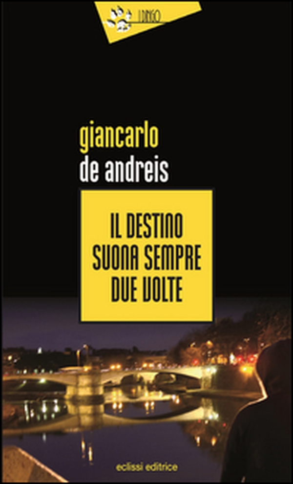 Il destino suona sempre due volte - Librerie.coop Il destino suona sempre due volte - Librerie.coop