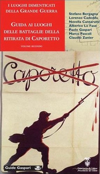 I luoghi dimenticati della grande guerra - Vol. 2 - Librerie.coop