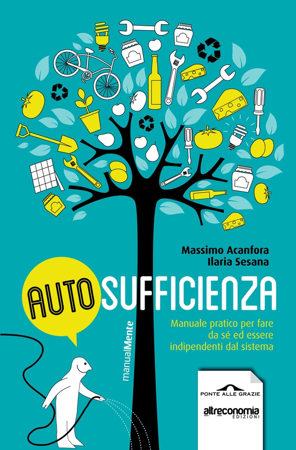 Autosufficienza - Librerie.coop Autosufficienza - Librerie.coop