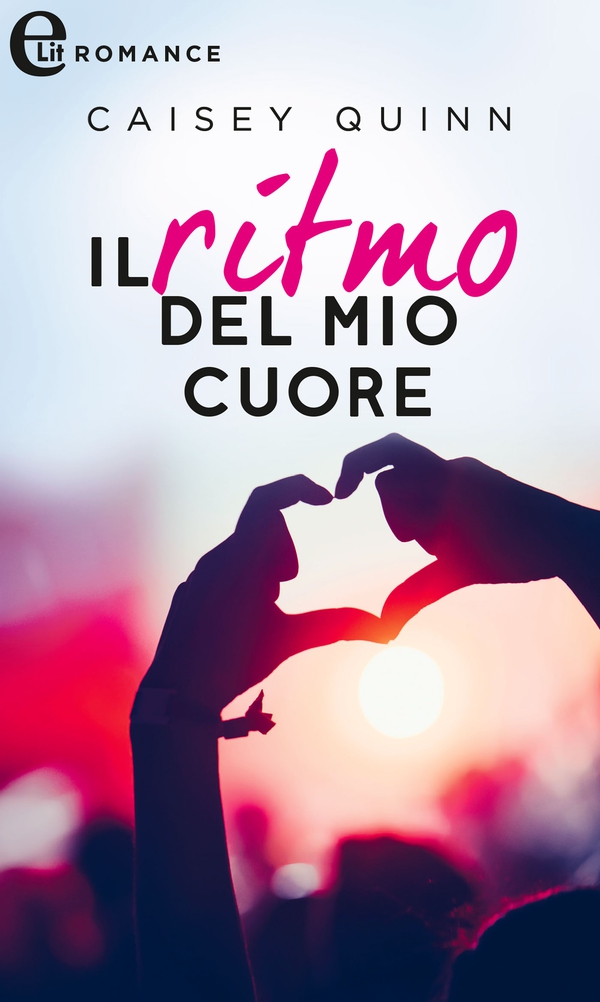 Il ritmo del mio cuore (eLit) - Librerie.coop Il ritmo del mio cuore (eLit) - Librerie.coop