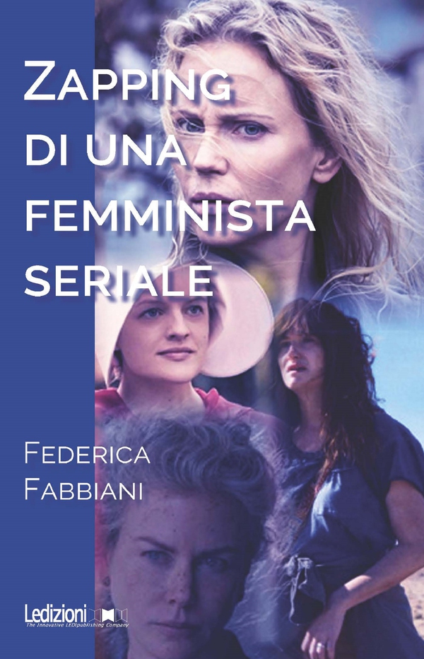 Zapping di una femminista seriale - Librerie.coop