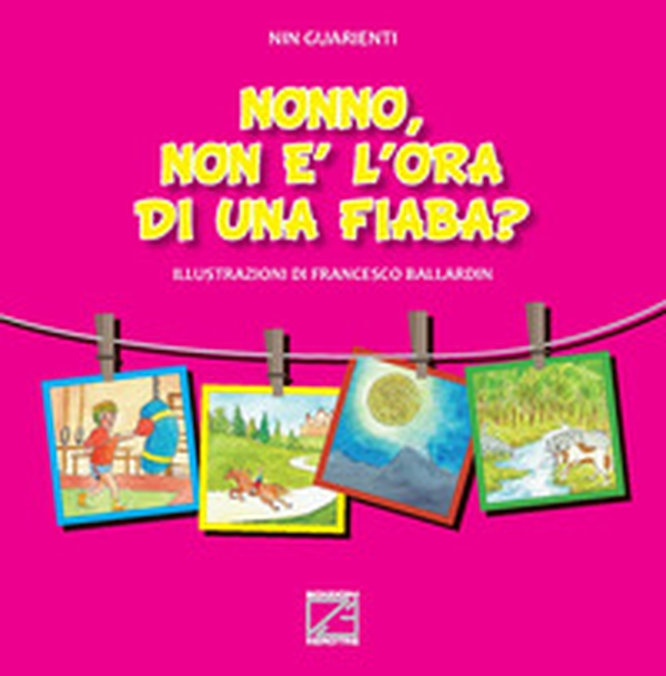 Nonno, non è l'ora di una fiaba? - Librerie.coop Nonno, non è l'ora di una fiaba? - Librerie.coop