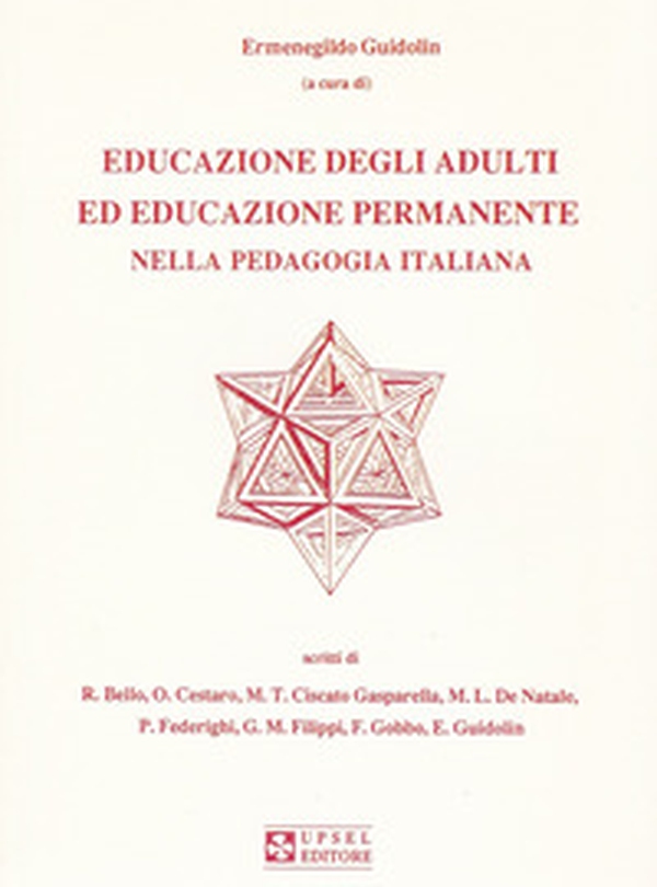 Educazione degli adulti ed educazione permanente nella pedagogia italiana - Librerie.coop Educazione degli adulti ed educazione permanente nella pedagogia italiana - Librerie.coop