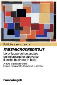 Faremicrocredito.it. Lo sviluppo del potenziale del microcredito attraverso il social business in Italia - Librerie.coop Faremicrocredito.it. Lo sviluppo del potenziale del microcredito attraverso il social business in Italia - Librerie.coop