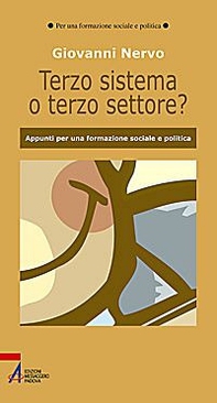 Il terzo sistema o terzo settore? Appunti per una formazione sociale e politica - Librerie.coop