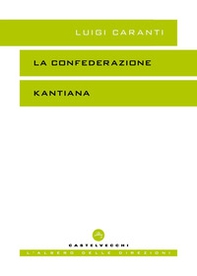 La confederazione kantiana - Librerie.coop