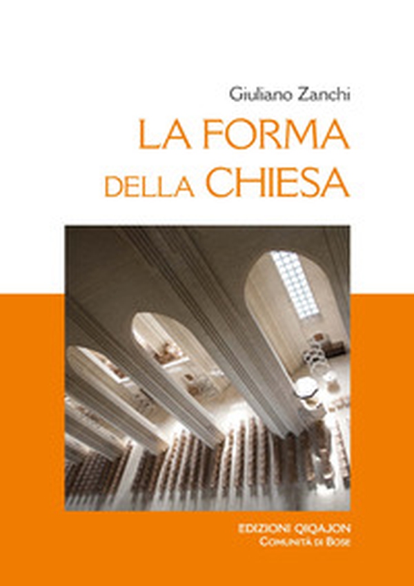 La forma della Chiesa - Librerie.coop La forma della Chiesa - Librerie.coop