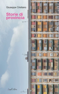 Storie di provincia - Librerie.coop Storie di provincia - Librerie.coop