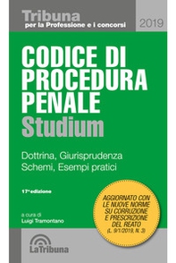 Codice di procedura penale Studium. Dottrina, giurisprudenza, schemi, esempi pratici - Librerie.coop