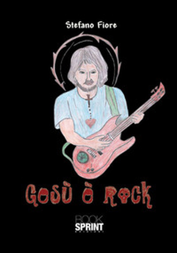 Gesù è rock - Librerie.coop Gesù è rock - Librerie.coop