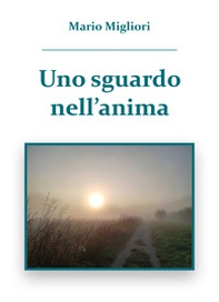 Uno sguardo nell'anima - Librerie.coop